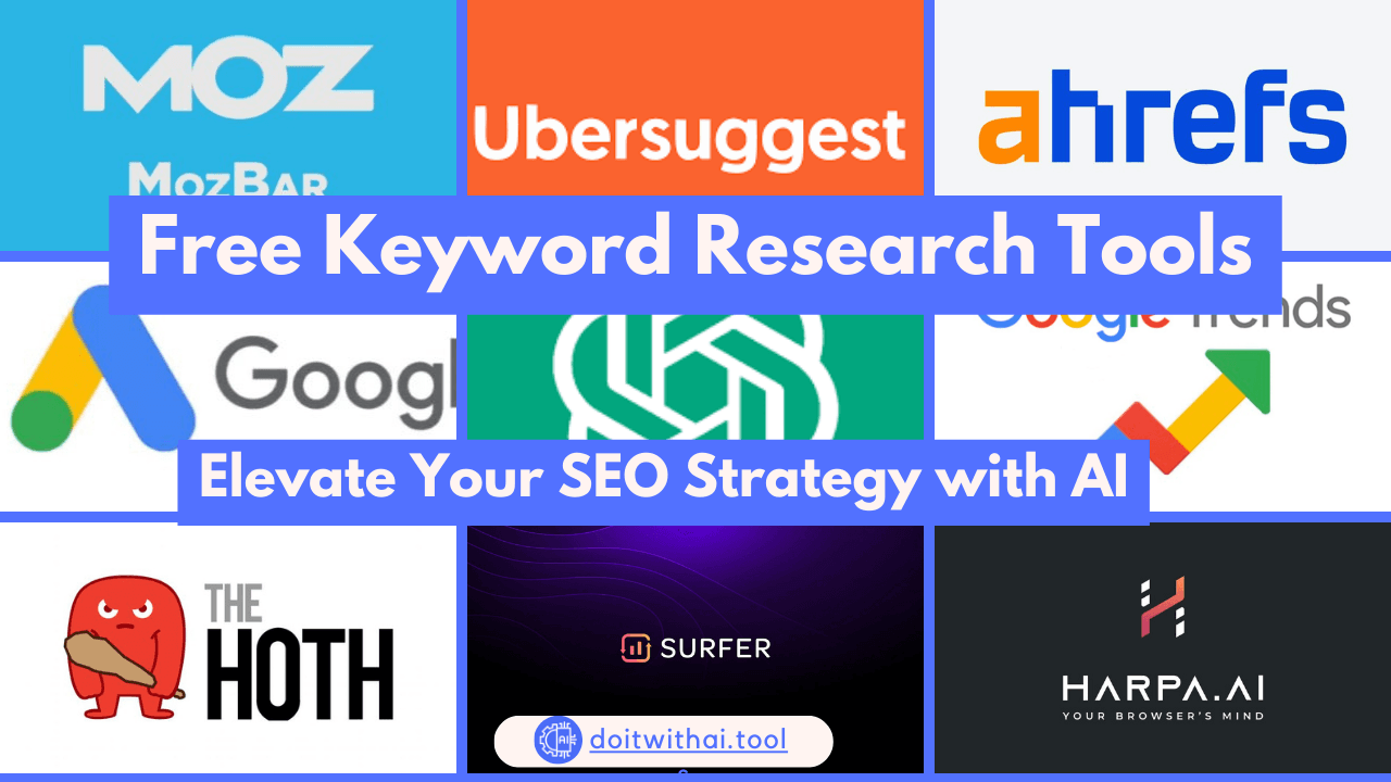 Collage of free keyword research tool logos: ChatGPT, Ubersuggest, Ahrefs, MozBar, Google Trends, The HOTH, Surfer SEO, Harpa.ai, with text 'Free Keyword Research Tools' and 'Elevate Your SEO Strategy with AI,' and website doitwithai.tools.